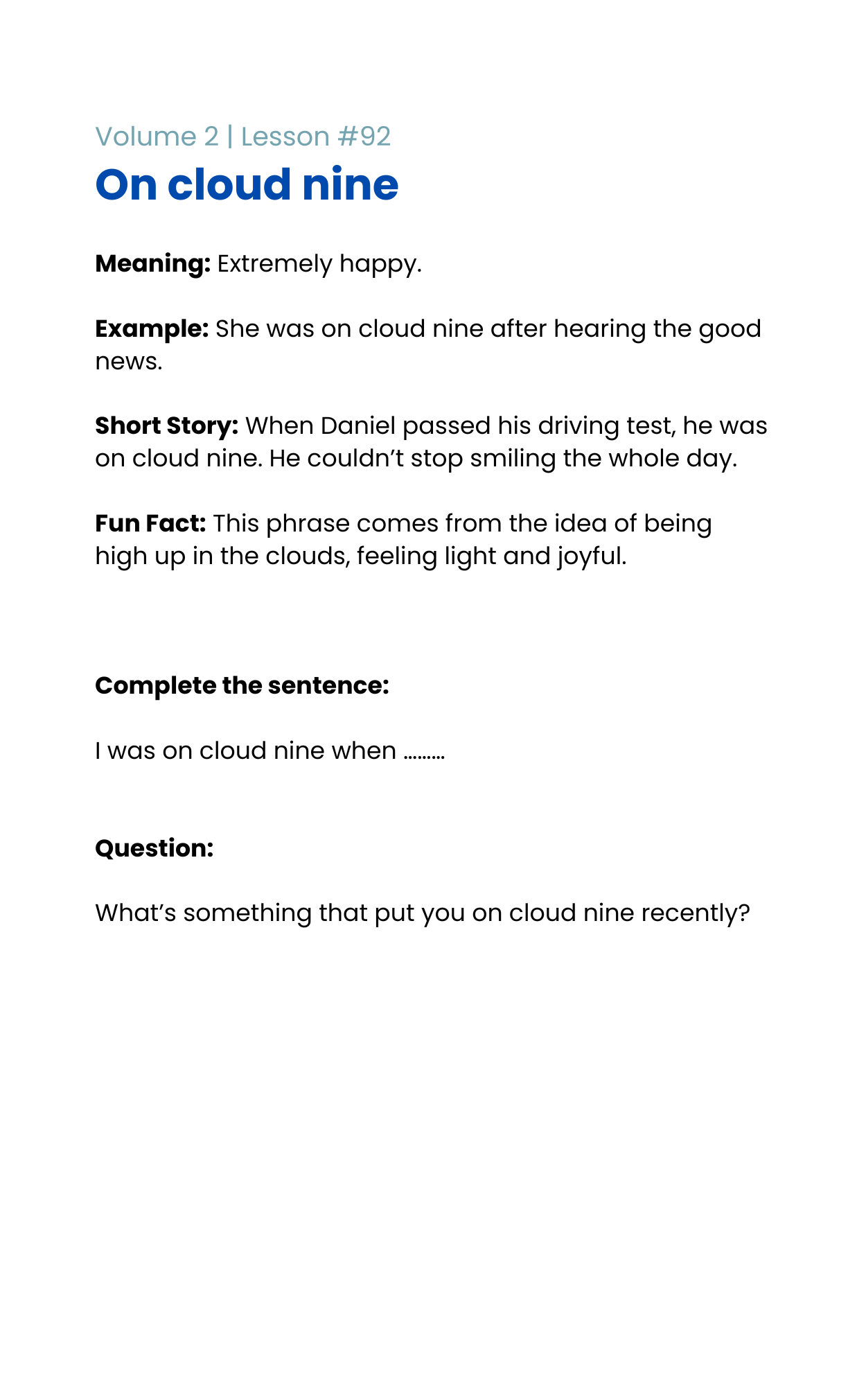 On cloud nine: extremely happy. Sample lesson with an example, story, and practice questions.