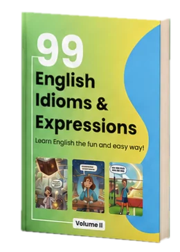 99 English Idioms & Expressions, Volume 2