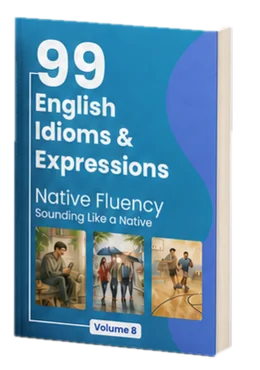 99 English Idioms & Expressions, Volume 8
