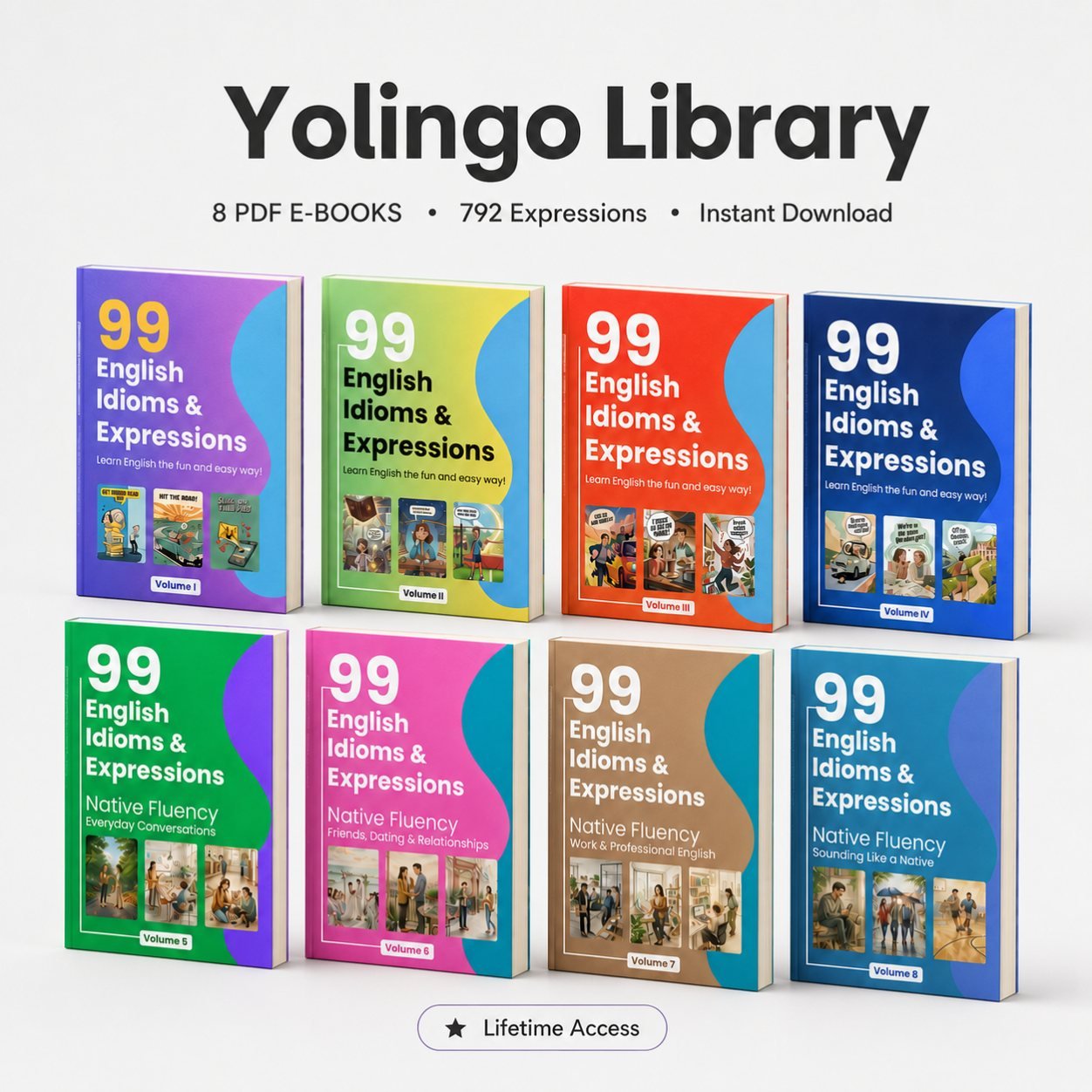 The Yolingo Library: all 8 volumes of 99 English Idioms and Expressions